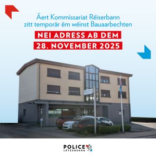 Déménagement temporaire du commissariat Réiserbann
